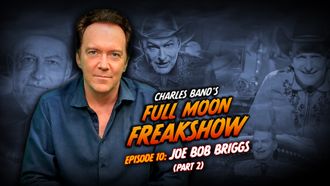 Episode 12 Episode 10: Joe Bob Briggs - Part 2