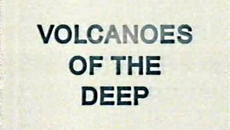 Episode 4 Volcanoes of the Deep