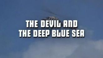 Episode 15 The Devil and the Deep Blue Sea