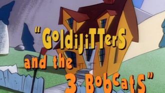 Episode 57 Goldijitters and the 3 Bobcats