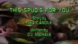 Episode 2 This Spud's for You