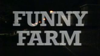 Episode 13 Funny Farm