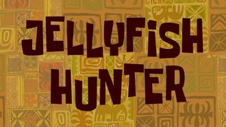 Episode 29 Jellyfish Hunter