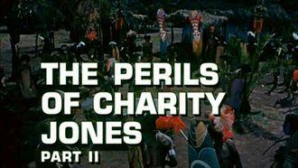 Episode 27 The Perils of Charity Jones: Part 2