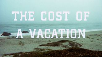 Episode 6 The Cost of a Vacation