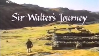 Episode 11 Sir Walter's Journey
