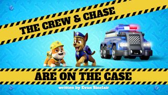 Episode 37 The Crew and Chase are On The Case