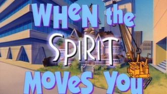 Episode 35 When the Spirit Moves You