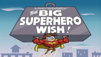Episode 1 The Big Superhero Wish!