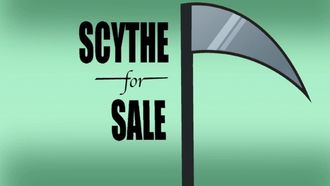 Episode 12 Scythe for Sale