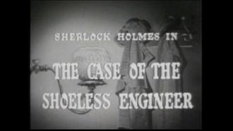 Episode 12 The Case of the Shoeless Engineer