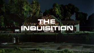 Episode 32 The Inquisition