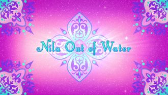 Episode 32 Nila Out of Water