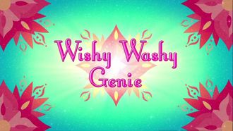 Episode 2 Wishy Washy Genie