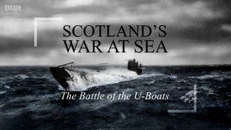 Episode 2 The Battle of the U-Boats