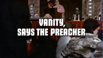 Episode 13 Vanity, Says the Preacher
