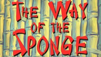 Episode 27 The Way of the Sponge