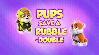 Episode 5 Pups Save the Mustache/Pups Save the Funhouse