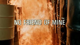 Episode 21 No Friend of Mine