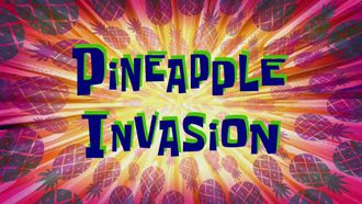 Episode 39 Pineapple Invasion