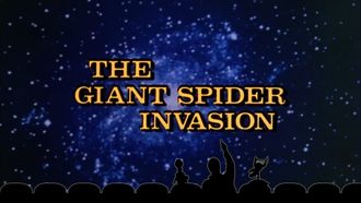 Episode 10 The Giant Spider Invasion
