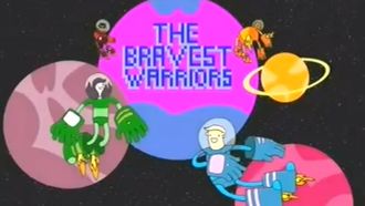 Episode 30 The Bravest Warriors