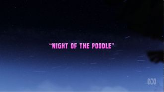 Episode 1 Night of the Poodle