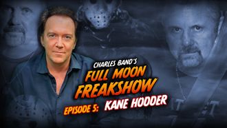 Episode 5 Episode 5: Kane Hodder