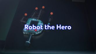 Episode 34 Robot the Hero