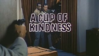 Episode 2 A Cup of Kindness