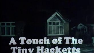 Episode 3 A Touch of the Tiny Hacketts