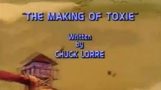Episode 1 The Making of Toxie