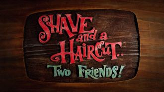 Episode 8 Shave and a Haircut, Two Friends
