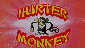Episode 19 Hurter Monkey