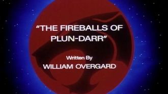 Episode 16 The Fireballs of Plun-Darr
