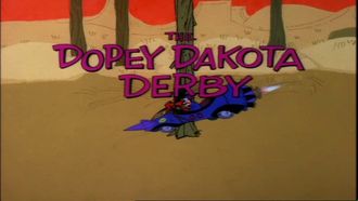 Episode 25 Dopey Dakota Derby/Dash to Delaware