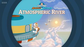 Episode 7 Atmospheric River