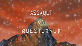 Episode 8 Assault on Questworld