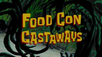 Episode 38 Food Con Castaways