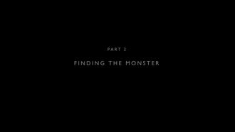 Episode 2 Part 2: Finding the Monster