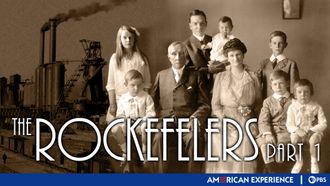 Episode 1 The Rockefellers: Part 1
