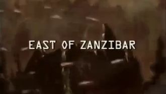 Episode 7 East of Zanzibar
