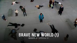 Episode 21 Brave New World: Part 1