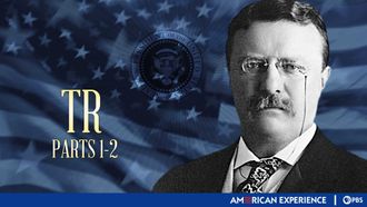 Episode 1 T.R.: The Story of Theodore Roosevelt (Part I)