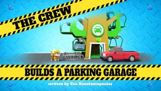 Episode 46 The Crew Builds a Parking Garage
