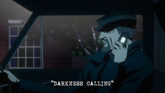 Episode 12 Darkness Rising