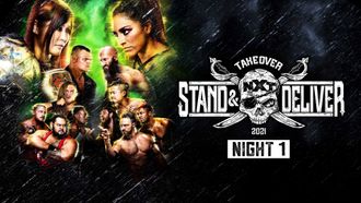 Episode 15 April 7, 2021 - NXT TakeOver: Stand & Deliver - Night 1