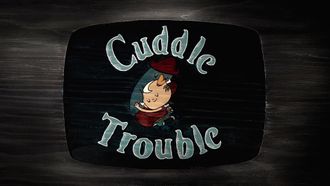 Episode 10 Cuddle Trouble
