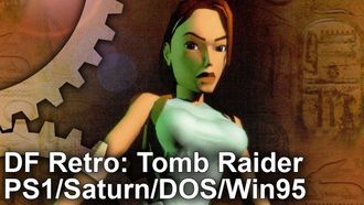 Episode 18 Tomb Raider Analysed on PS1/Saturn/DOS/Win95