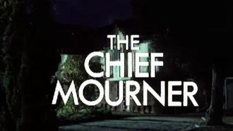 Episode 12 The Chief Mourner